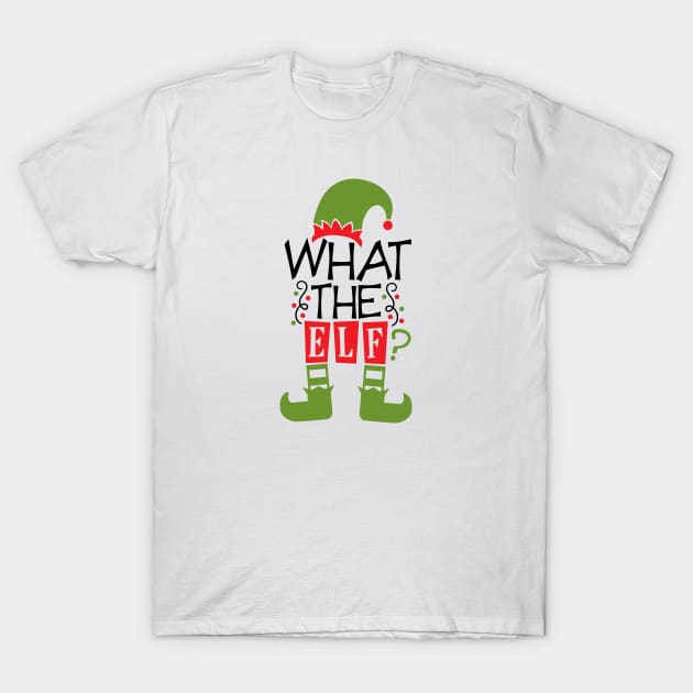 What the Elf T-Shirt by WMKDesign